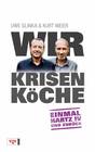 Wir Krisenköche